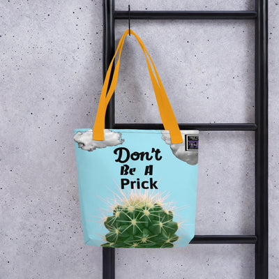 Don't Be A Prick Tote bag